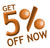 Get a 5% Coupon Code