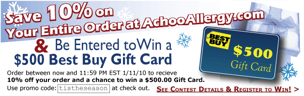 AchooAllergy.com Holiday Giveaway - 10% Off Your entire Order and win a $500.00 Best Buy Gift Certificate!