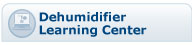 Dehumidifier Learning Center