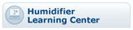 Humidifier Learning Center