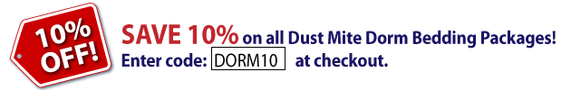 Save 10% on all Dust Mite Dorm Bedding Package