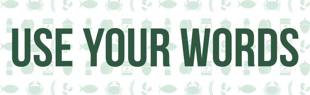 Use your words